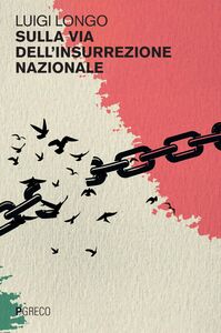 Sulla via dell’insurrezione nazionale