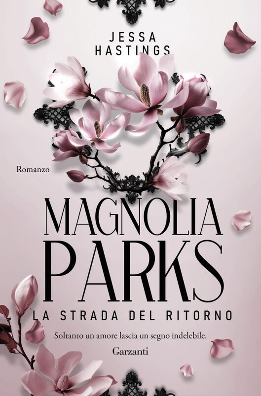 Magnolia Parks. La strada del ritorno