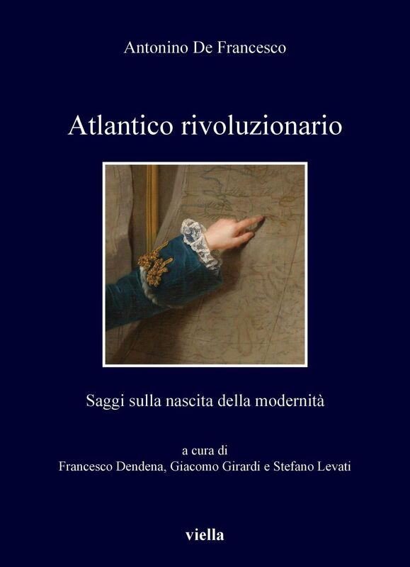 Atlantico rivoluzionario Saggi sulla nascita della modernità