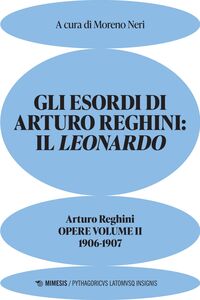 Gli esordi di Arturo Reghini: il Leonardo Arturo Reghini. Opere volume II. 1906-1907