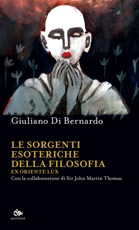 Le sorgenti esoteriche della filosofia Ex Oriente Lux