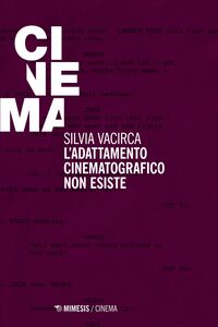 L’adattamento cinematografico non esiste