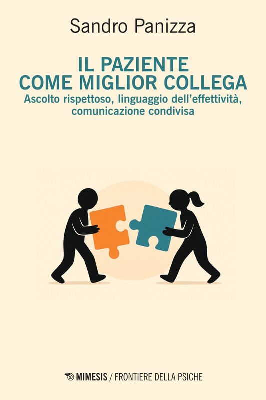 Il paziente come miglior collega Ascolto rispettoso, linguaggio dell’effettività, comunicazione condivisa
