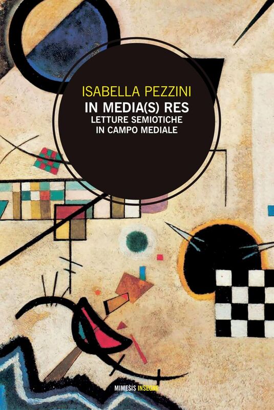In media(s) res Letture semiotiche in campo mediale