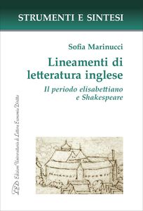 Lineamenti di letteratura inglese. Il periodo elisabettiano e Shakespeare con QR Code per sitografia