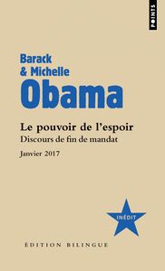 Le Pouvoir de l'espoir. Discours de fin de mandat - janvier 2017 édition bilingue