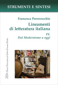 Lineamenti di letteratura italiana. IV. Dal Modernismo a oggi con QR Code per sitografia