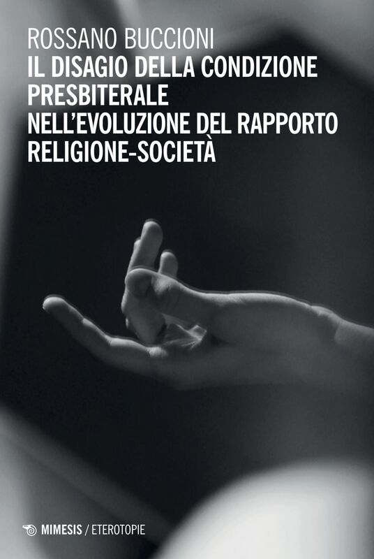 Il disagio della condizione presbiterale nell’evoluzione del rapporto religione-società