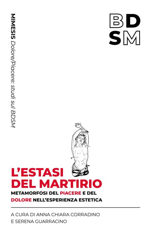 L'estasi del martirio Metamorfosi del piacere e del dolore nell’esperienza estetica