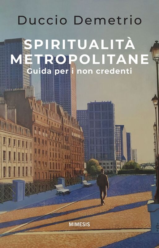 Spiritualità metropolitane Guida per i non credenti