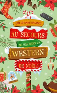 Au secours, je suis dans un western de Noël !