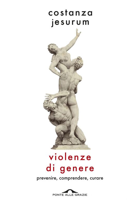 Violenze di genere Prevenire, comprendere, curare