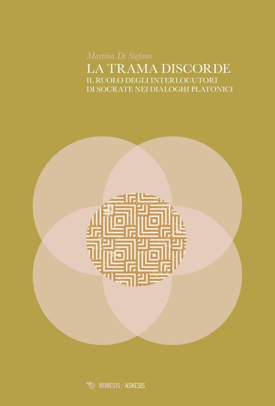 La trama discorde Il ruolo degli interlocutori di Socrate nei dialoghi platonici
