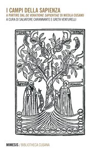 I campi della sapienza A partire dal De venatione sapientiae di Nicola Cusano