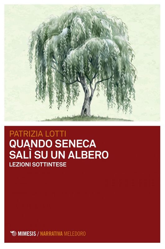 Quando Seneca salì su un albero Lezioni sottintese