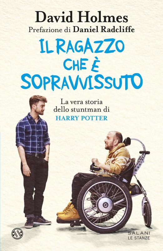 Il ragazzo che è sopravvissuto La vera storia dello stuntman di Harry Potter