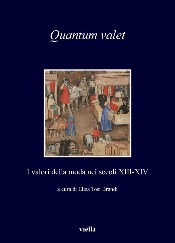 Quantum valet I valori della moda nei secoli XIII-XIV