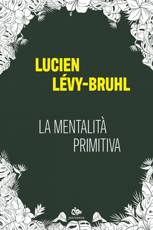 La mentalità primitiva