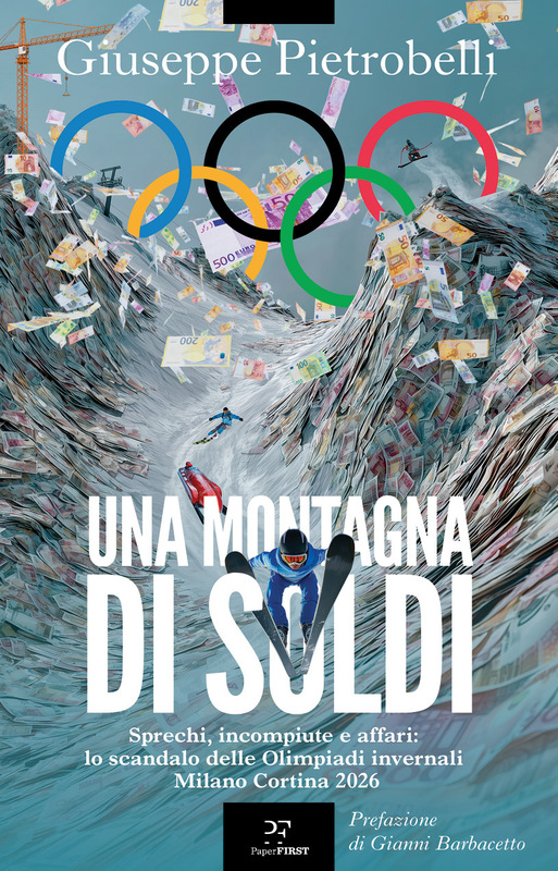 Una montagna di soldi Sprechi, incompiute e affari: lo scandalo delle Olimpiadi invernali Milano Cortina 2026