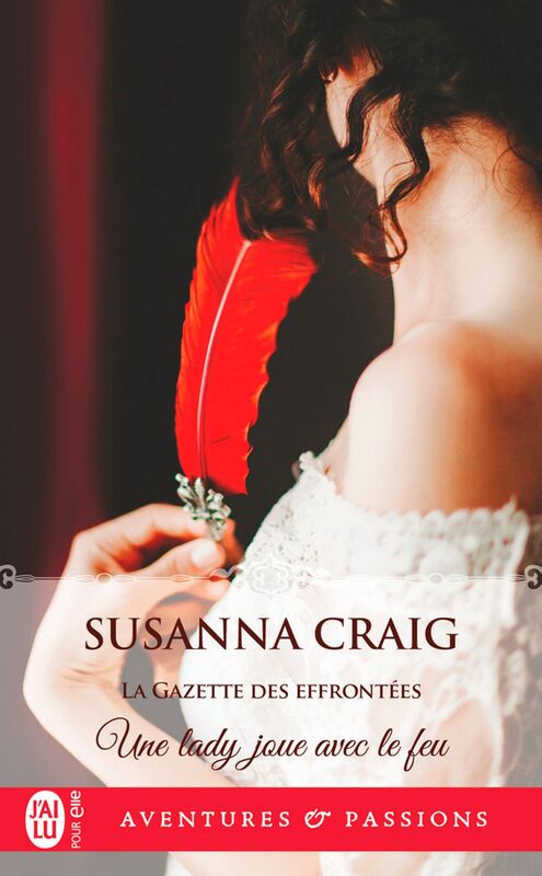 La Gazette des effrontées (Tome 2) - Une lady joue avec le feu