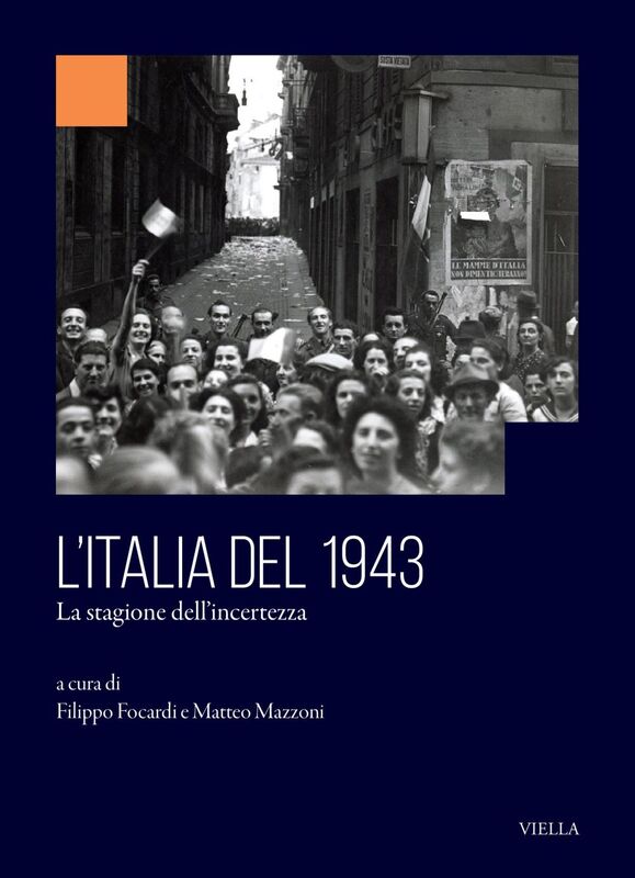 L’italia del 1943 La stagione dell’incertezza