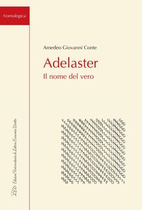Adelaster. Il Nome del Vero