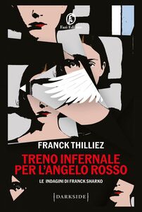 Treno infernale per l’Angelo rosso