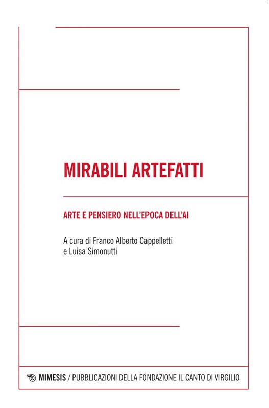Mirabili artefatti Arte e pensiero nell’epoca dell’AI