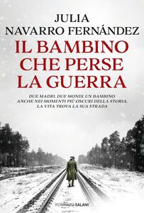 Il bambino che perse la guerra