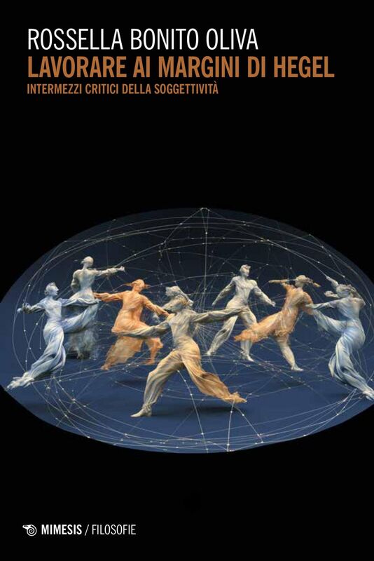 LAVORARE AI MARGINI DI HEGEL Intermezzi critici della soggettività