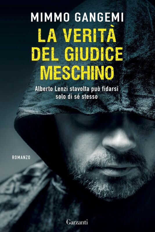 La verità del giudice meschino Alberto Lenzi stavolta può fidarsi solo di se stesso