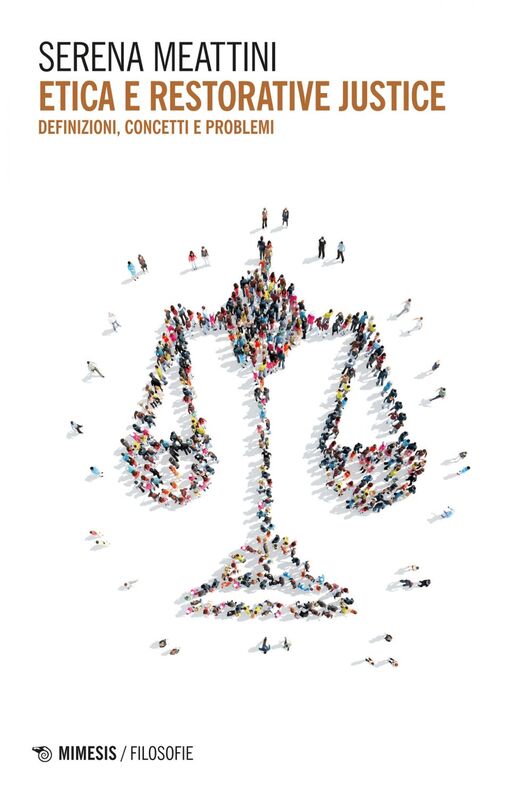 Etica e restorative justice Definizioni, concetti e problemi