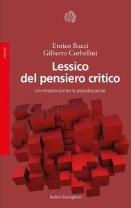 Lessico del pensiero critico Un rimedio contro le pseudoscienze