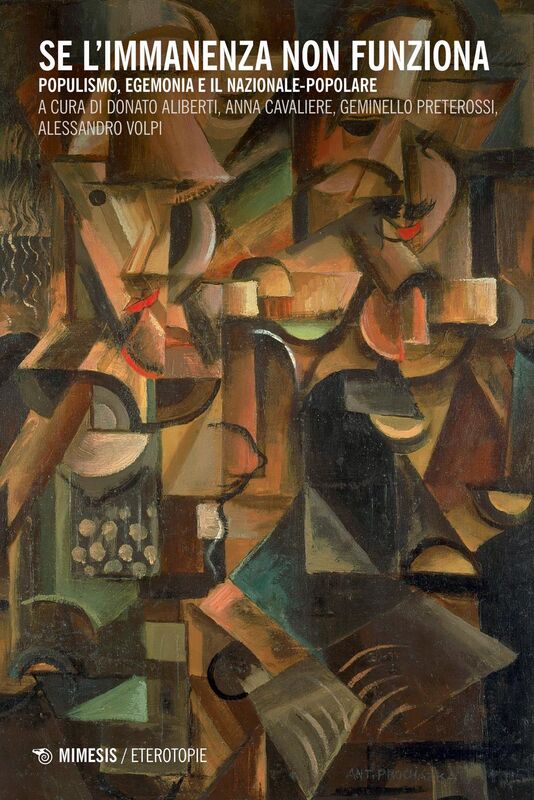 Se l'immanenza non funziona Populismo, egemonia e il nazionale-popolare
