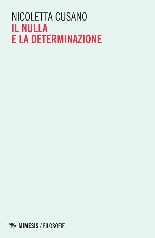 Il nulla e la determinazione