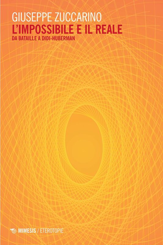 L'impossibile e il reale Da Bataille a Didi-Huberman