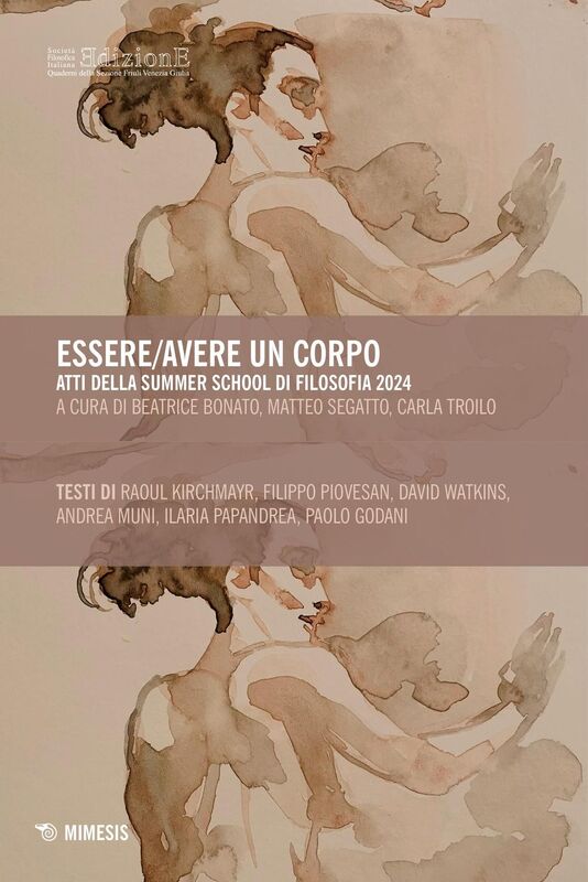 Essere/avere un corpo Atti della Summer School di Filosofia 2024