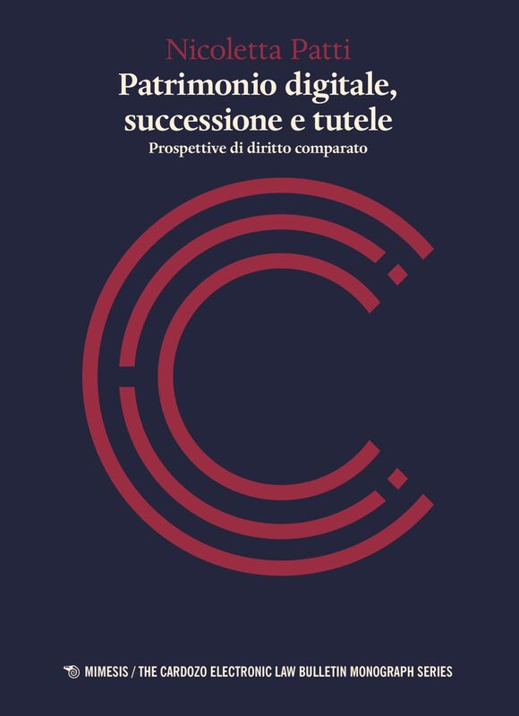 Patrimonio digitale, successione e tutele Prospettive di diritto comparato