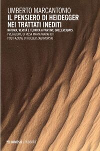 Il pensiero di Heidegger nei trattati inediti Natura, verità e tecnica a partire dall’Ereignis