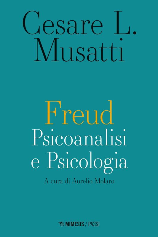 Freud Psicoanalisi e Psicologia. Scritti 1933-1956