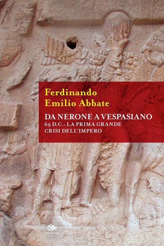Da Nerone a Vespasiano 69 D.C.: La prima grande crisi dell'Impero