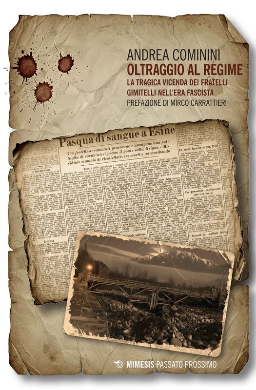 Oltraggio al regime La tragica vicenda dei fratelli Gimitelli nell'era fascista