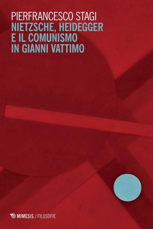 Nietzsche Heidegger e il comunismo in Gianni Vattimo