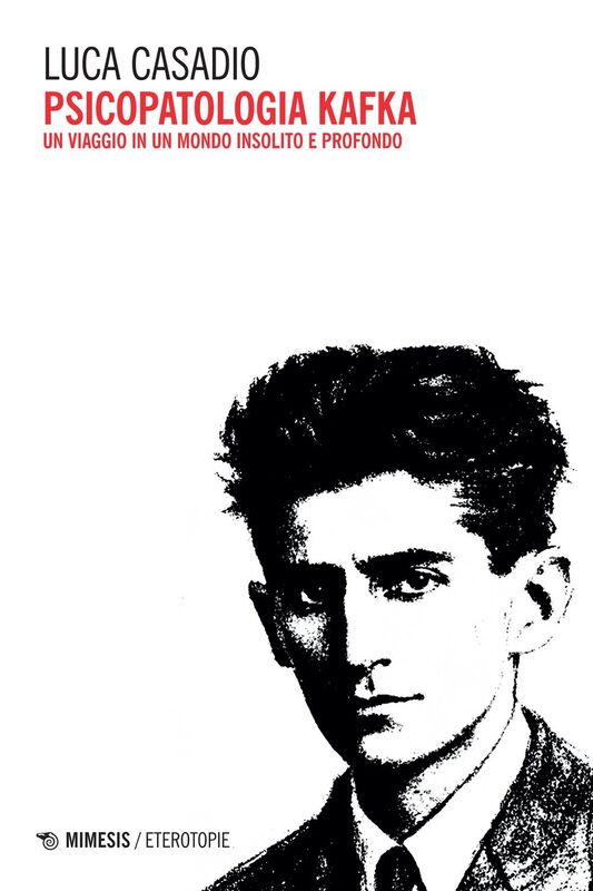 Psicopatologia Kafka Un viaggio in un mondo insolito e profondo
