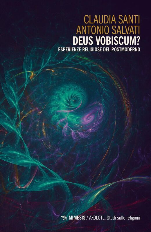 Deus vobiscum? Esperienze religiose del Postmoderno