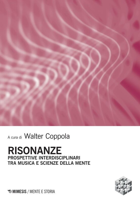 Risonanze Prospettive interdisciplinari tra musica e scienze della mente
