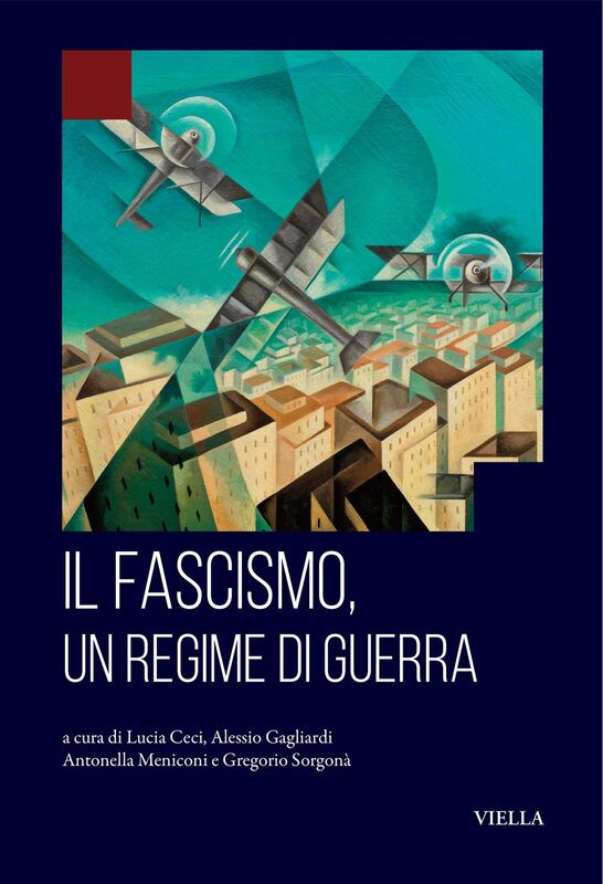 Il fascismo un regime di guerra
