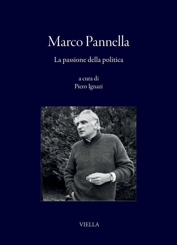 Marco Pannella La passione della politica