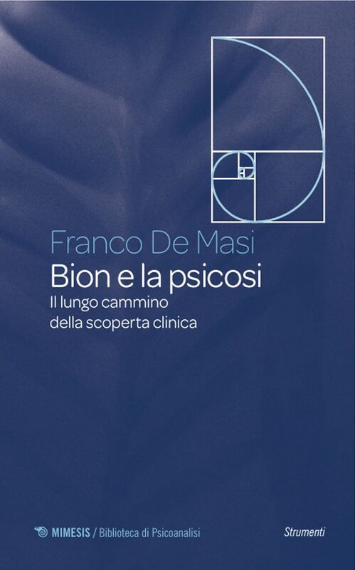 Bion e la psicosi Il lungo cammino della scoperta clinica