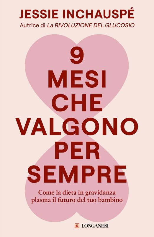 9 mesi che valgono per sempre Come la dieta in gravidanza plasma il futuro del tuo bambino